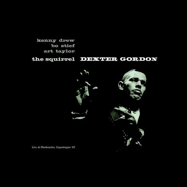کاور آهنگ Cheese Cake (Live at Montmartre, Copenhagen 1967) [feat. Art Taylor, Kenny Drew & Bo Stief] از Dexter Gordon, Art Taylor