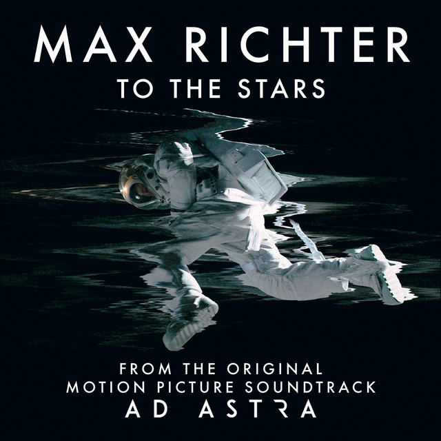 کاور آهنگ To the Stars - From "Ad Astra" Soundtrack از Max Richter
