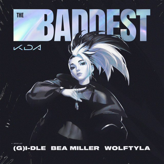 کاور آهنگ THE BADDEST از League of Legends, i-dle, Bea Miller