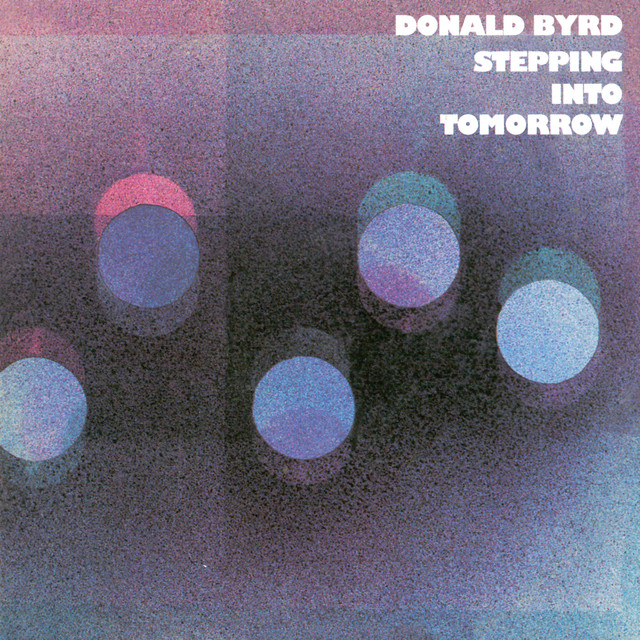 کاور آهنگ Stepping Into Tomorrow از Donald Byrd