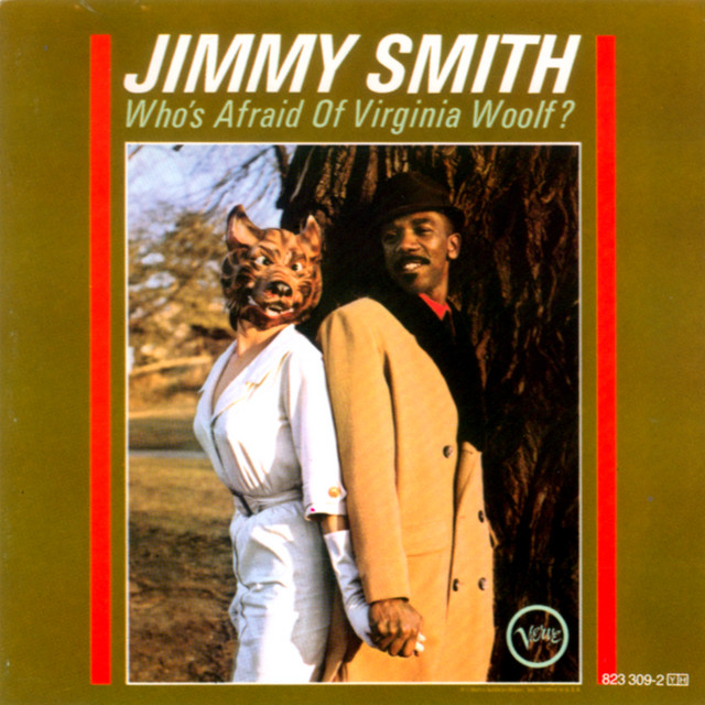 کاور آهنگ Who's Afraid Of Virginia Wolff? - Pt. 1 از Jimmy Smith