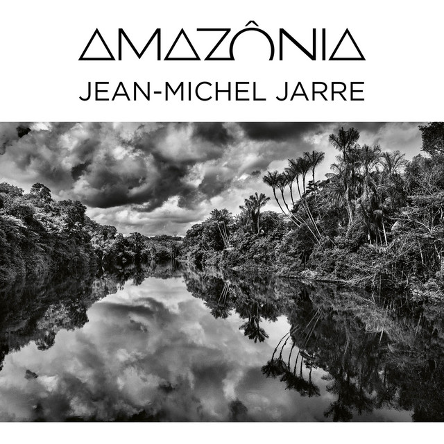 کاور آهنگ Amazonia, Pt. 3 - Binaural Audio - Headphones only از Jean-Michel Jarre