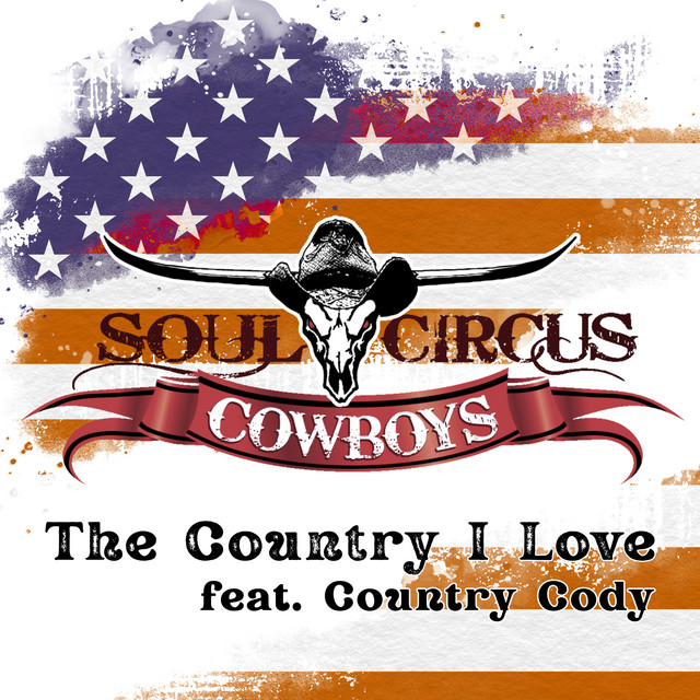 کاور آهنگ The Country I Love - Hip Hop Mix از Soul Circus Cowboys