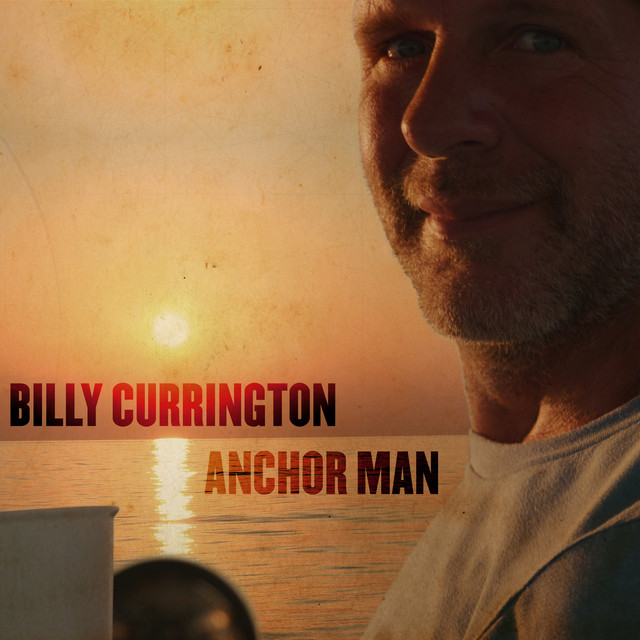 کاور آهنگ Anchor Man از Billy Currington