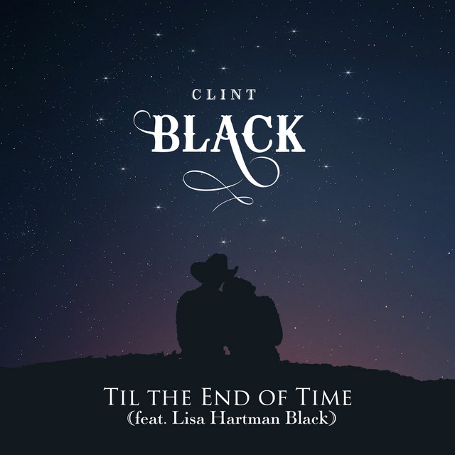 کاور آهنگ Til the End of Time از Clint Black