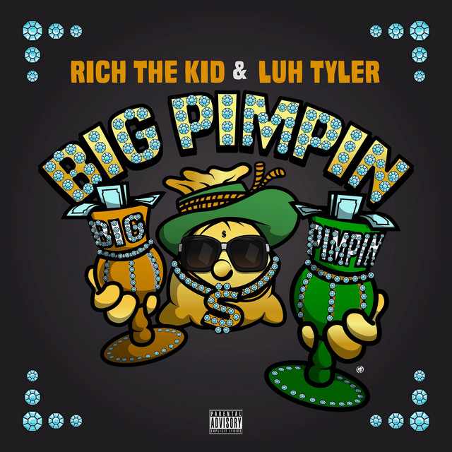 کاور آهنگ Big Pimpin' (feat. Luh Tyler) از Rich The Kid, Luh Tyler