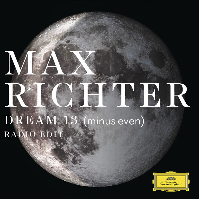 کاور آهنگ Dream 13 (minus even) - Radio Edit از Max Richter