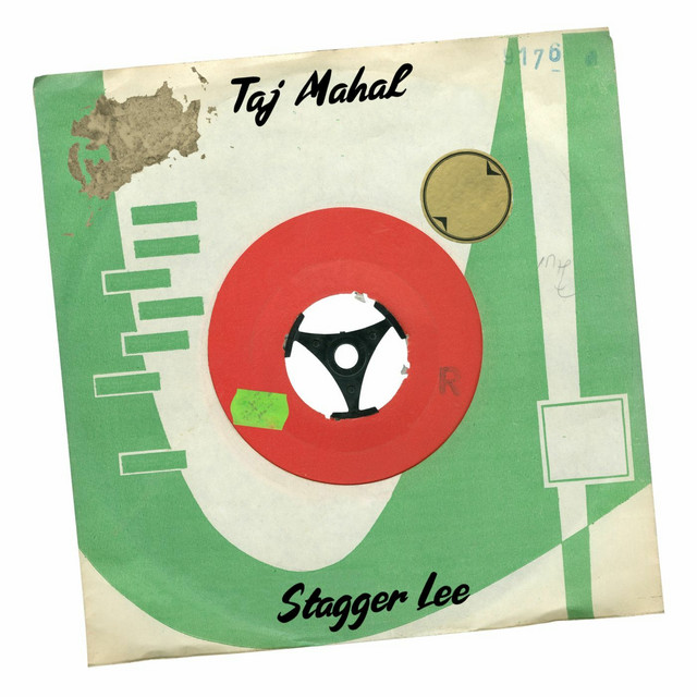 کاور آهنگ Stagger Lee از Taj Mahal