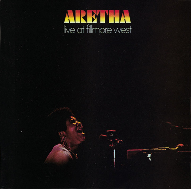 کاور آهنگ Reach Out and Touch (Somebody's Hand) - Live at Fillmore West, San Francisco, February 7, 1971 از Aretha Franklin