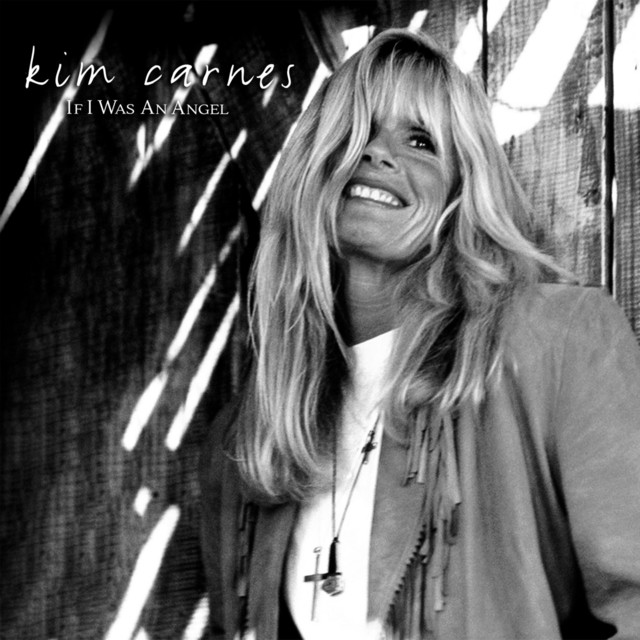 کاور آهنگ If I Was an Angel (Radio Edit) از Kim Carnes