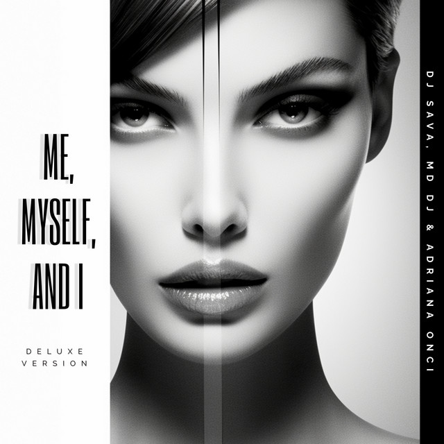کاور آهنگ Me, Myself, and I - Deluxe از Dj Sava
