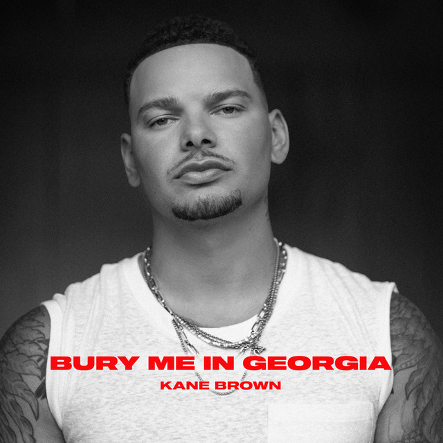 کاور آهنگ Bury Me in Georgia - Single Edit از Kane Brown