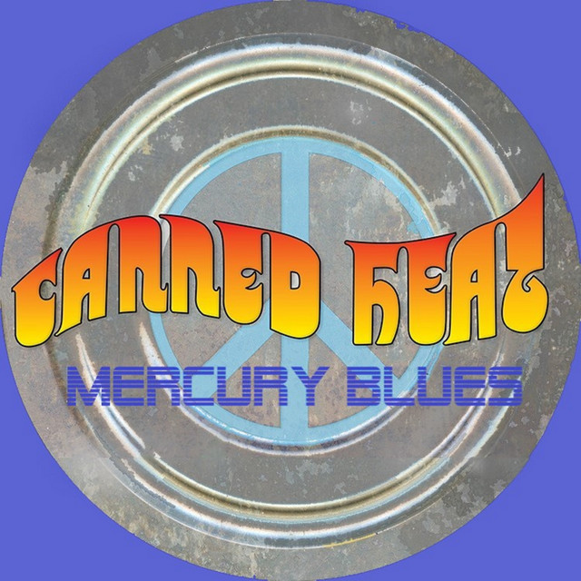 کاور آهنگ Mercury Blues - Remixed از Canned Heat