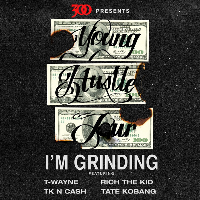 کاور آهنگ I'm Grinding - Young Hustle Tour از Rich The Kid, Tate Kobang