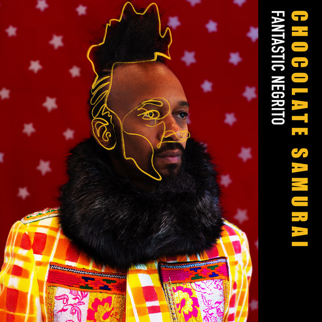 کاور آهنگ Chocolate Samurai از Fantastic Negrito