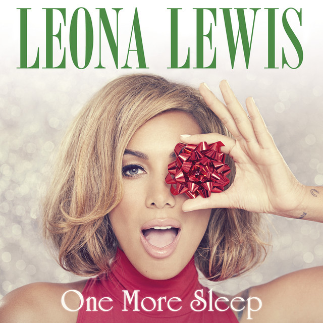 کاور آهنگ One More Sleep - Cahill Radio Edit از Leona Lewis, Cahill