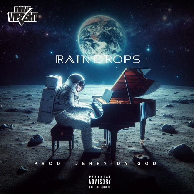 کاور آهنگ Rain Drops از Done Wright, Jerry Da God