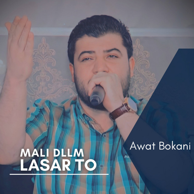 کاور آهنگ Mali Dllm Lasar To از Awat Bokani