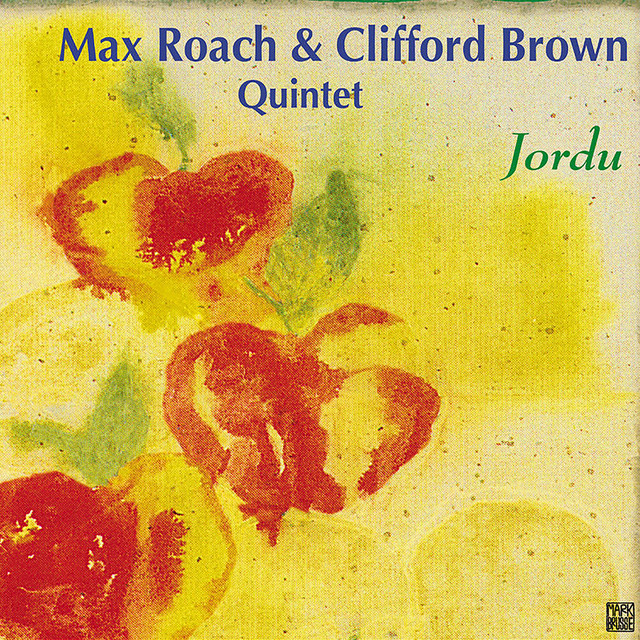 کاور آهنگ Jordu (2005 - Remaster) از Max Roach, Clifford Brown