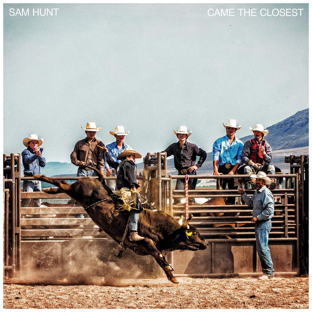 کاور آهنگ Came The Closest از Sam Hunt