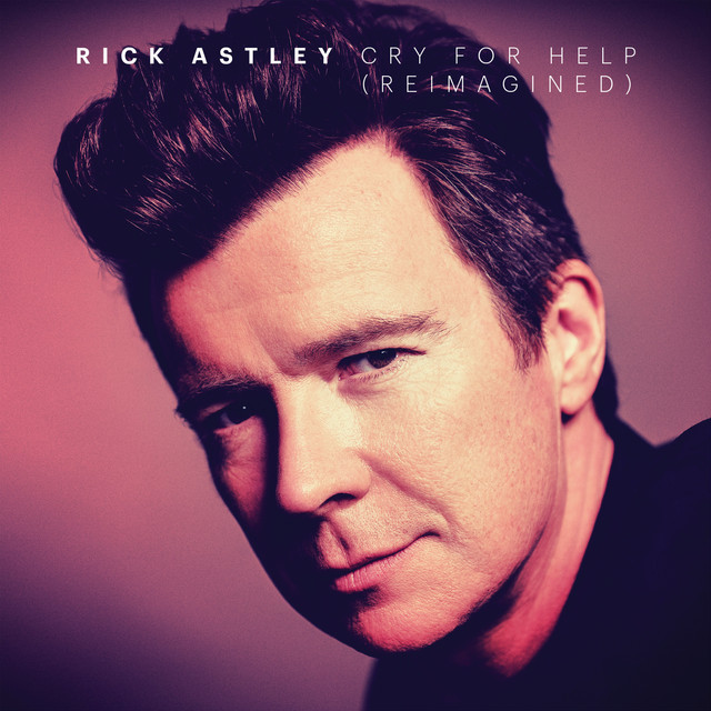 کاور آهنگ Cry for Help - Reimagined از Rick Astley