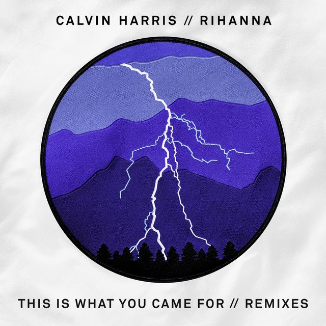 کاور آهنگ This Is What You Came For - Dillon Francis Remix از Calvin Harris, Dillon Francis, Rihanna