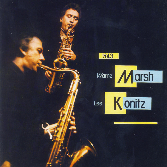 کاور آهنگ You Don't Know What Love Is از Lee Konitz, Warne Marsh
