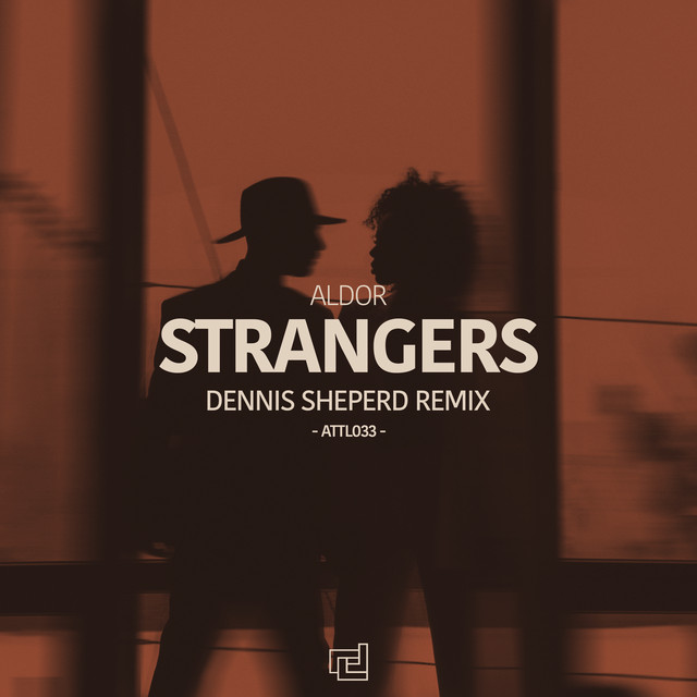 کاور آهنگ Strangers - Dennis Sheperd Extended Remix از Dennis Sheperd