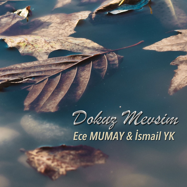 کاور آهنگ Dokuz Mevsim - Akustik از Ece Mumay