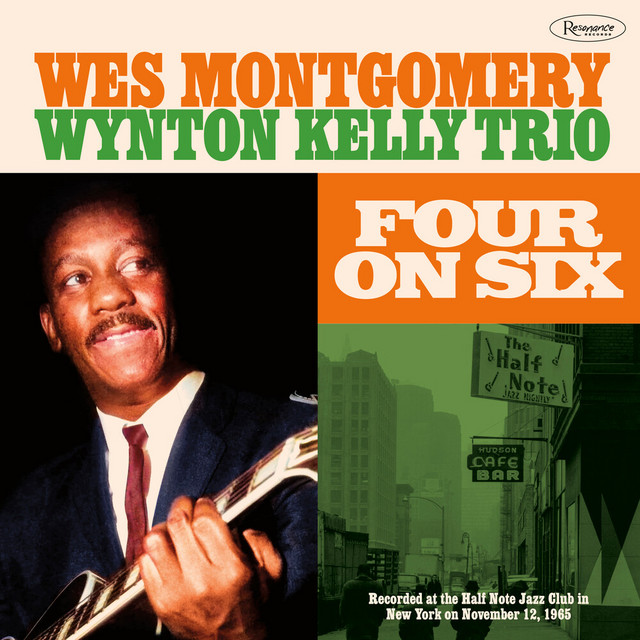 کاور آهنگ Four on Six (Recorded Live at the Half Note, November 12, 1965) از Wes Montgomery