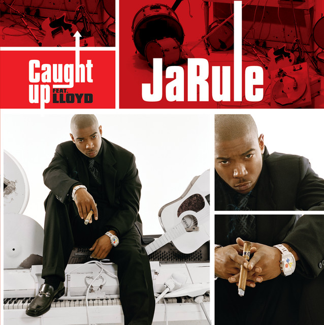 کاور آهنگ Caught Up از Lloyd, Ja Rule