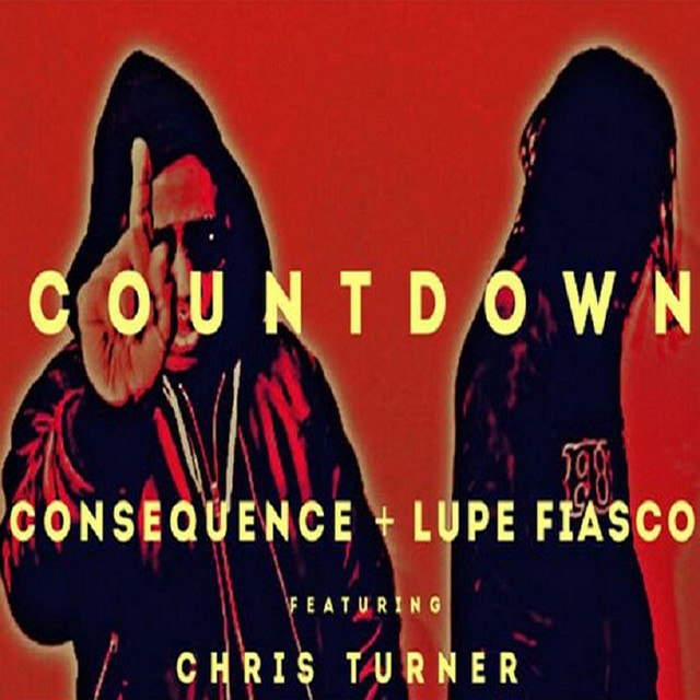 کاور آهنگ Countdown (feat. Chris Turner) از Consequence, Lupe Fiasco