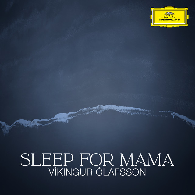 کاور آهنگ Sleep for Mama (Icelandic Folk Song) از Vikingur Olafsson