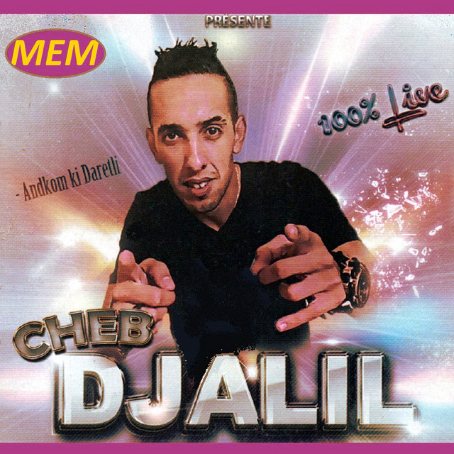 کاور آهنگ Andkom ki dartli - Live از Cheb Djalil
