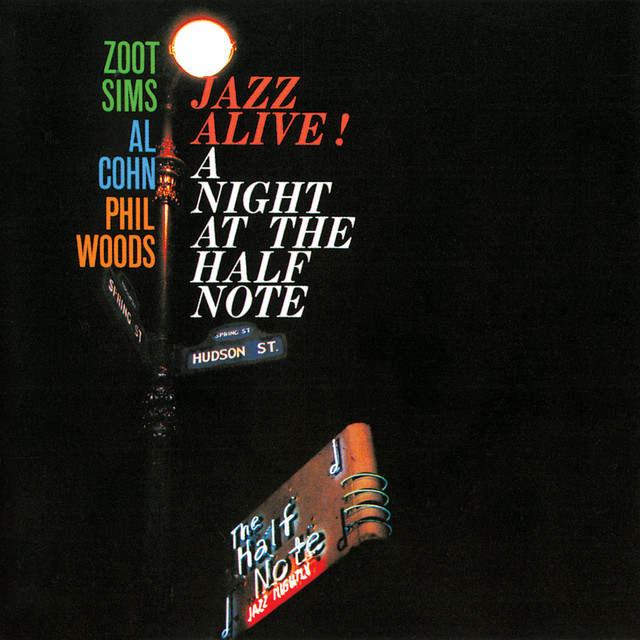 کاور آهنگ It Had To Be You - Live At The Half Note, NYC, 1959 از Zoot Sims, Phil Woods