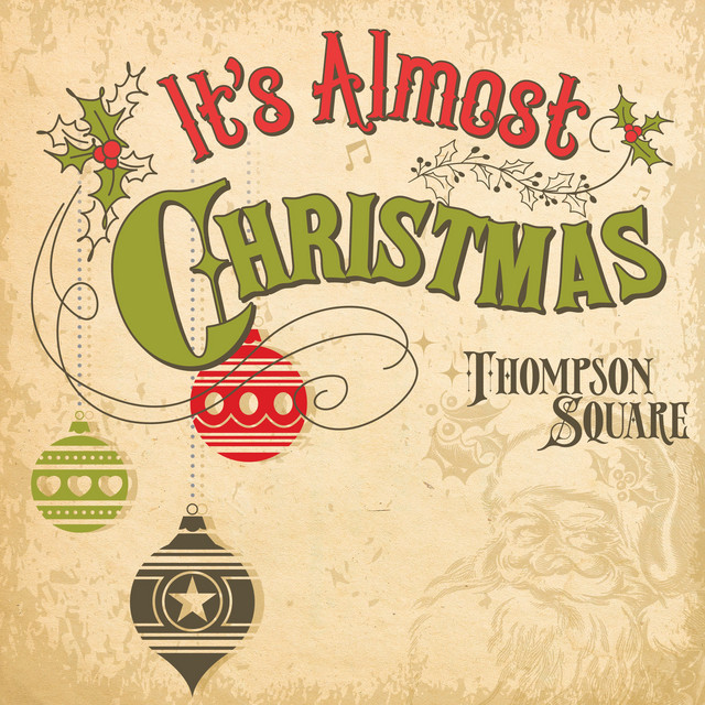 کاور آهنگ It's Almost Christmas از Thompson Square