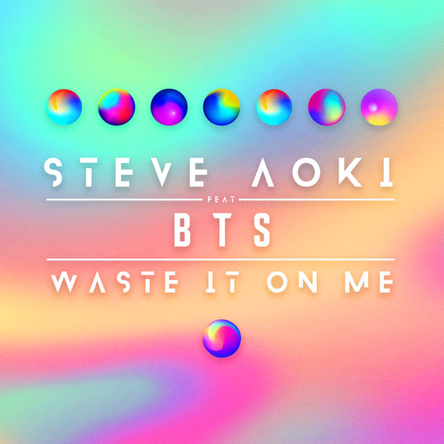کاور آهنگ Waste It On Me (feat. BTS) از Steve Aoki, BTS
