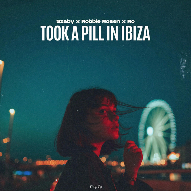 کاور آهنگ I Took A Pill In Ibiza از Robbie Rosen, Ro