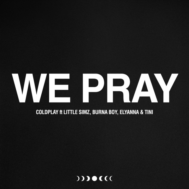 کاور آهنگ WE PRAY - Single Version از Coldplay, Burna Boy, Little Simz, TINI, Elyanna