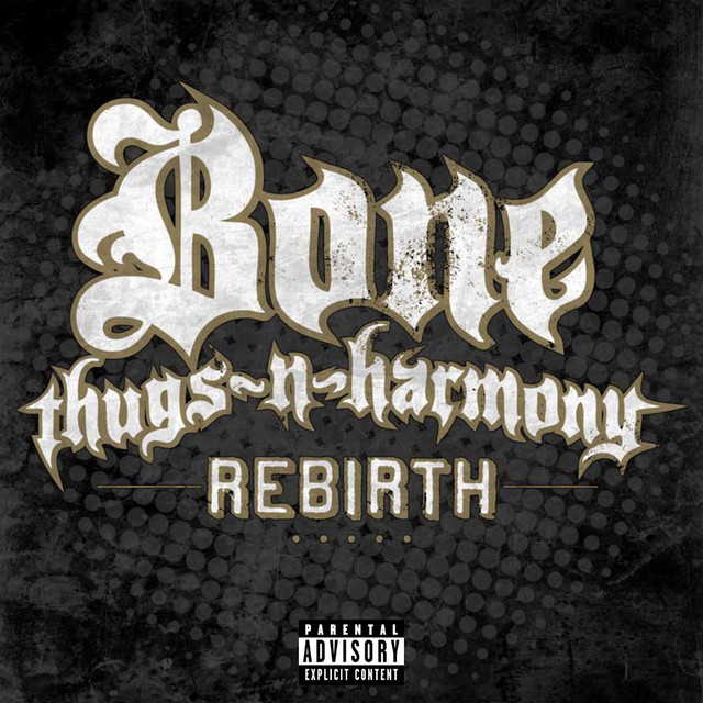 کاور آهنگ Rebirth از Bone Thugs-N-Harmony