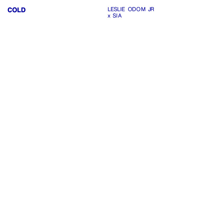 کاور آهنگ Cold - feat. Sia از Sia, Leslie Odom Jr.