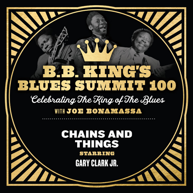 کاور آهنگ Chains And Things از Gary Clark Jr., Joe Bonamassa