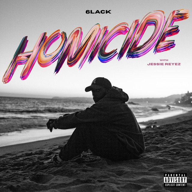 کاور آهنگ Homicide (with Jessie Reyez) از 6LACK, Jessie Reyez
