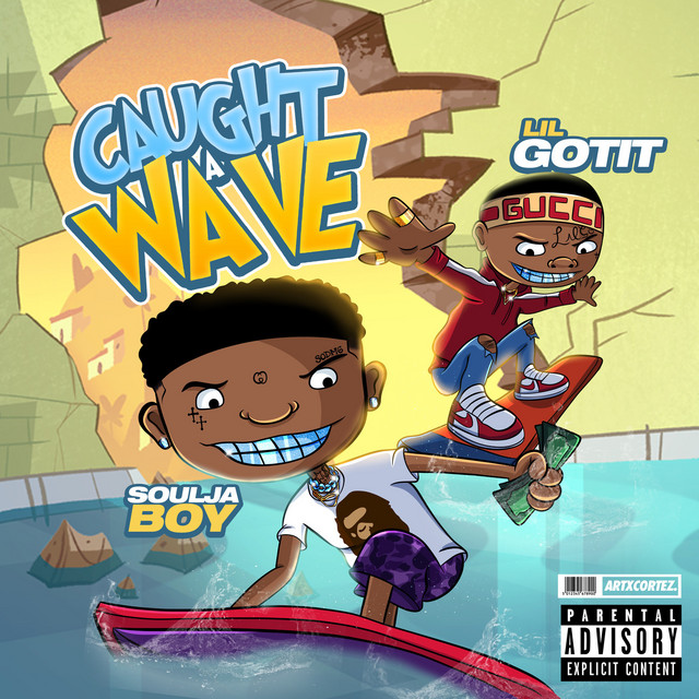 کاور آهنگ Caught a Wave از Soulja Boy