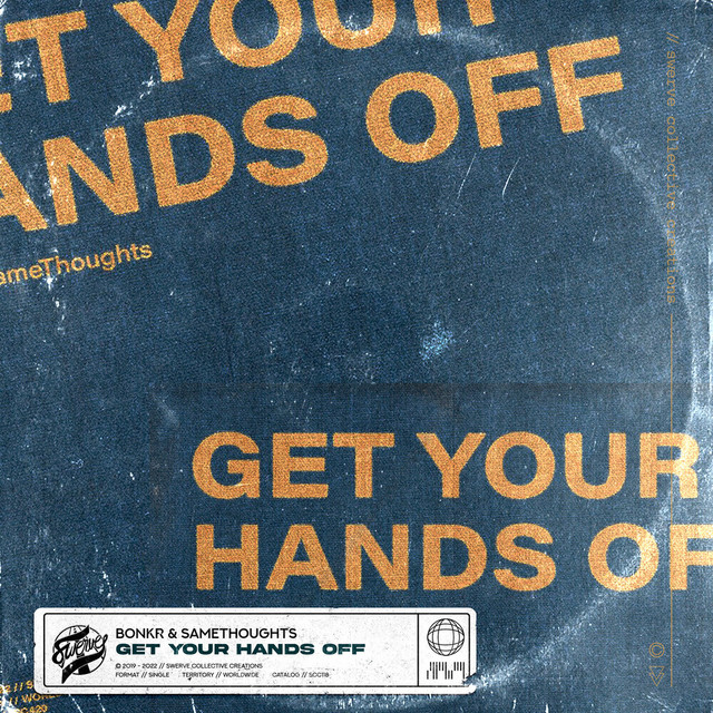 کاور آهنگ Get Your Hands Off (Extended Mix) از SameThoughts, Bonkr