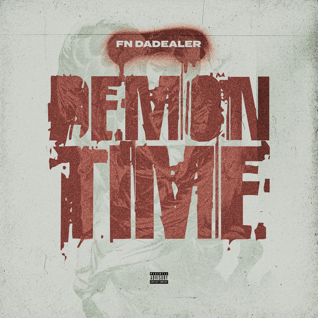 کاور آهنگ Demon Time از Young Stoner Life, FN DaDealer