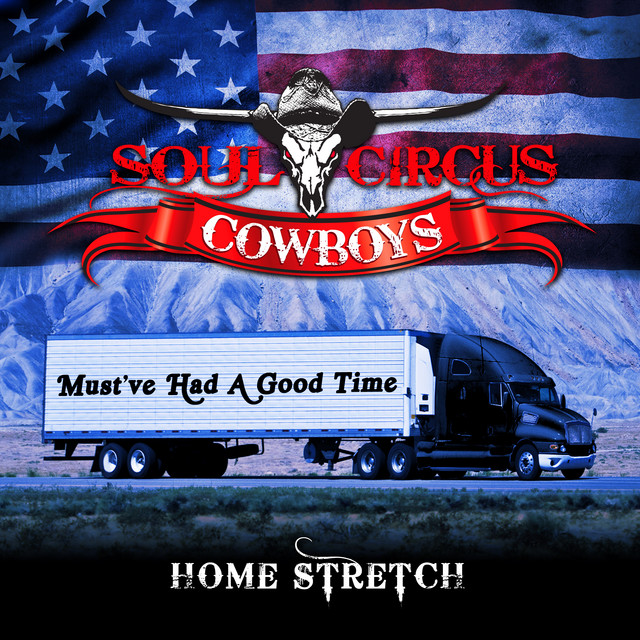 کاور آهنگ Must've Had a Good Time از Soul Circus Cowboys