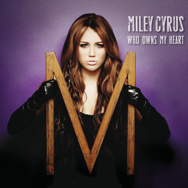 کاور آهنگ Who Owns My Heart - The Alias Radio Mix از Miley Cyrus