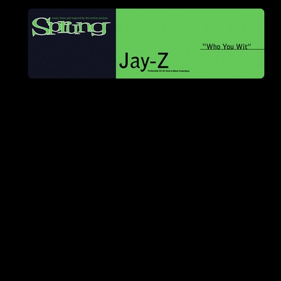 کاور آهنگ Who You Wit - Radio Edit از JAY-Z