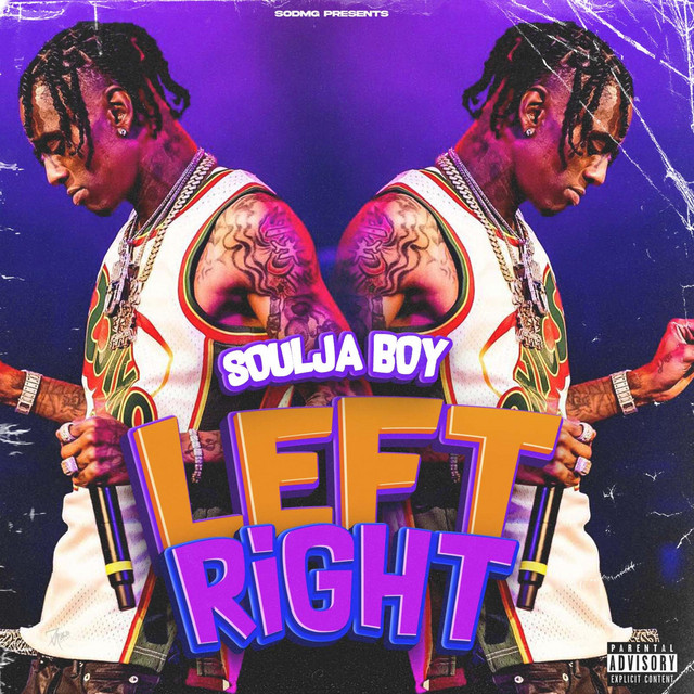 کاور آهنگ Left Right از Soulja Boy